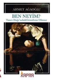 Ben Neyim? Tanrı Dağı'nda & Gönülsüz Olmaz