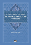 İslam Aile Hukuku Bağlamında İbn Kayyim El-Cezviyye'nin G&ouml;r&uuml;şleri