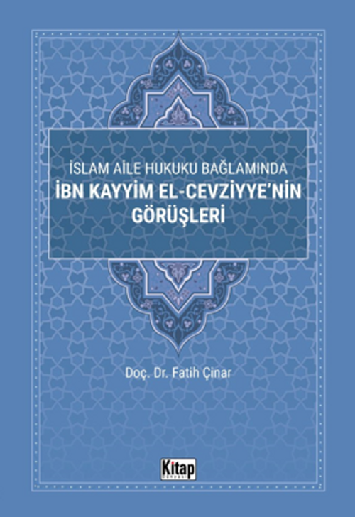İslam Aile Hukuku Bağlamında İbn Kayyim El-Cezviyye'nin Görüşleri