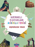 Meraklı Çocuklar Ansiklopedisi / Keşfedilecek Yerler