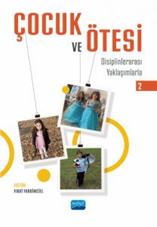 Çocuk ve Ötesi II - Disiplinlerarası Yaklaşımlarla