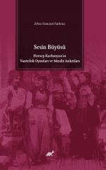 Sesin Büyüsü & Hovsep Kurbanyan'ın Vantrilok Oyunları ve Mizahi Anlatıları