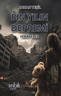 Bin Yılın Depremi & Hikayeler