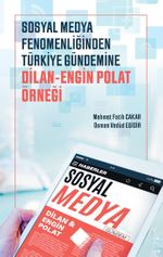 Sosyal Medya Fenomenliğinden Türkiye Gündemine: Dilan-Engin Polat Örneği
