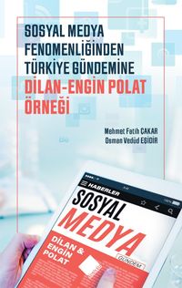 Sosyal Medya Fenomenliğinden Türkiye Gündemine: Dilan-Engin Polat Örneği