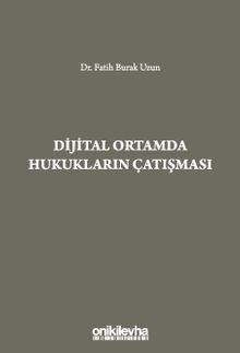 Dijital Ortamda Hukukların Çatışması