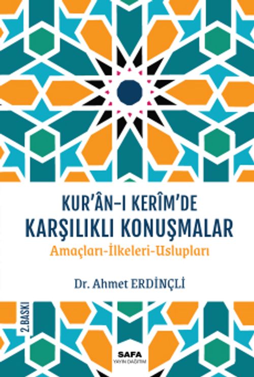 Kur'an-I Kerîm'de Karşılıklı Konuşmalar & Amaçları-İlkeleri-Üslupları