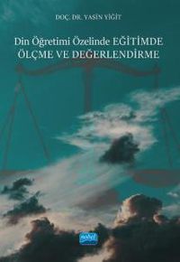 Din Öğretimi Özelinde Eğitimde Ölçme Ve Değerlendirme