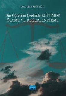 Din Öğretimi Özelinde Eğitimde Ölçme Ve Değerlendirme