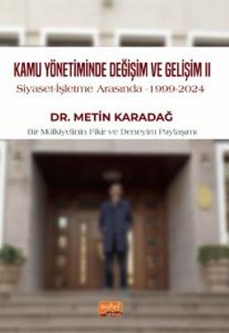 Kamu Yönetiminde Değişim ve Gelişim II & Siyaset - İşletme Arasında, 1999-2024