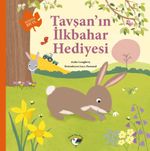 Tavşan'ın İlkbahar Hediyesi & Doğada Bir Yıl