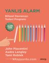 Yanlış Alarm & Bilişsel Davranışçı Tedavi Programı-Çalışma Kitabı