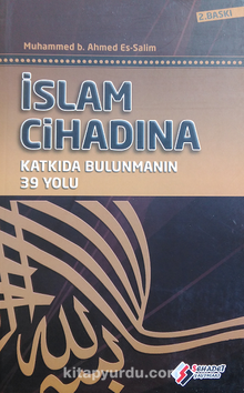 İslam Cihadına Katkıda Bulunmanın 39 Yolu