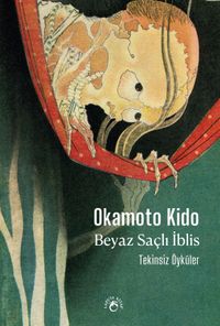 Beyaz Saçlı İblis & Tekinsiz Öyküler