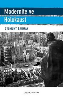 Modernite ve Holokaust - Zygmunt Bauman