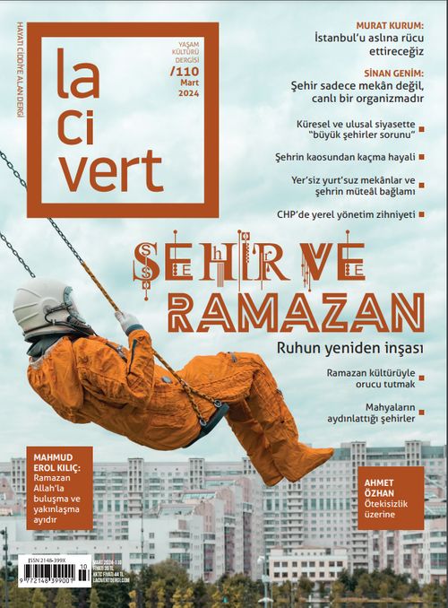 Lacivert Yaşam Kültürü Dergisi Sayı:110 Mart 2024