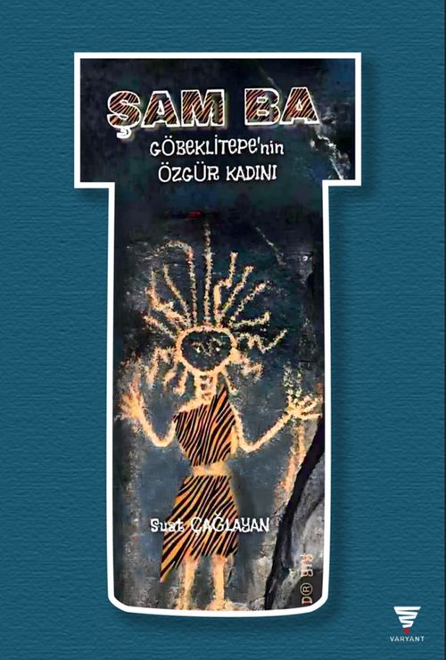 Şam Ba & Göbeklitepe'nin Özgür Kadını