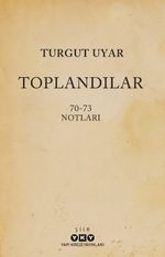 Toplandılar & 70-73 Notları