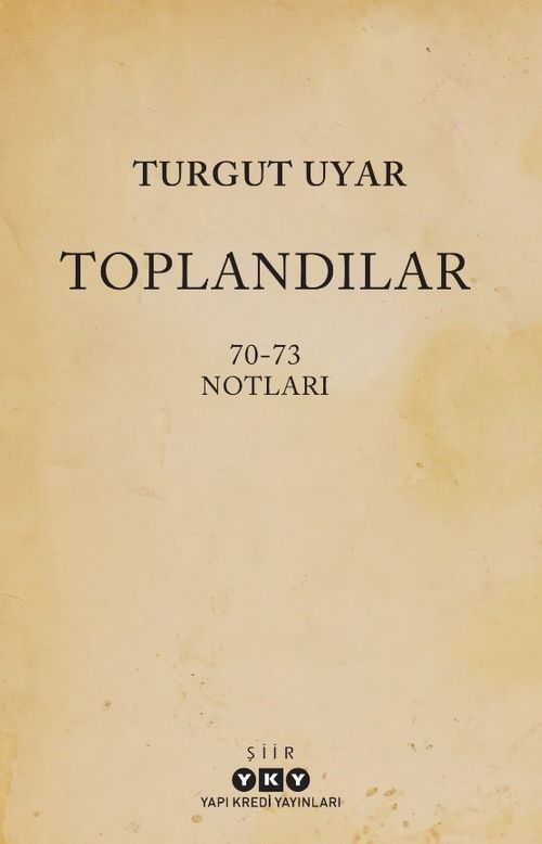Toplandılar & 70-73 Notları