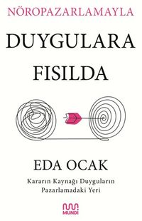 Nöropazarlamayla Duygulara Fısılda