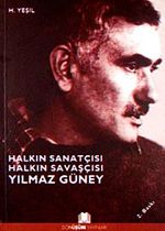 Halkın Sanatçısı Halkın Savaşçısı Yılmaz Güney