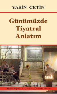 Günümüzde Tiyatral Anlatım 