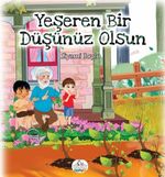 Yeşeren Bir Düşünüz Olsun