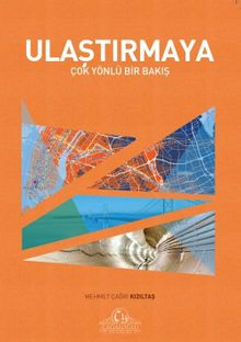 Ulaştırmaya Çok Yönlü Bir Bakış