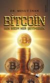 Bitcoin Sen Bizim Her Şeyimizsin