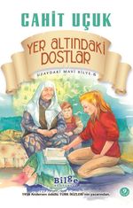 Uzaydaki Mavi Bilye 6 Yer Altındaki Dostlar