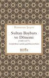 Sultan Baybars ve D&ouml;nemi (1260-1277)