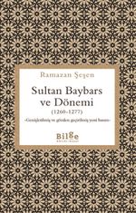Sultan Baybars ve Dönemi (1260-1277)