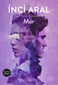 Mor / Yeni Yalan Zamanlar 2