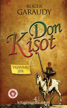 Yaşanmış Şiir Don Kişot - Roger Garaudy