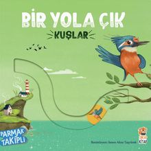 Bir Yola Çık / Kuşlar