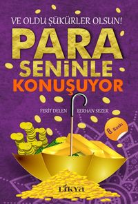 Para Seninle Konuşuyor Ve Oldu Şükürler Olsun!