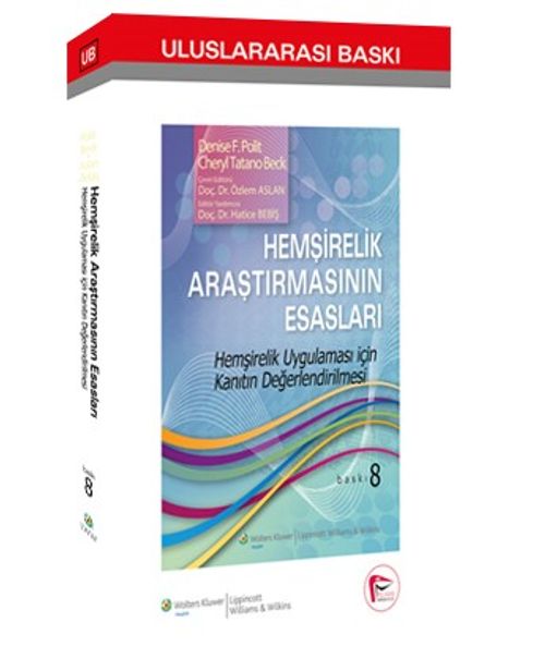 Hemşirelik Araştırmasının Esasları & Hemşirelik Uygulaması için Kanıtın Değerlendirilmesi