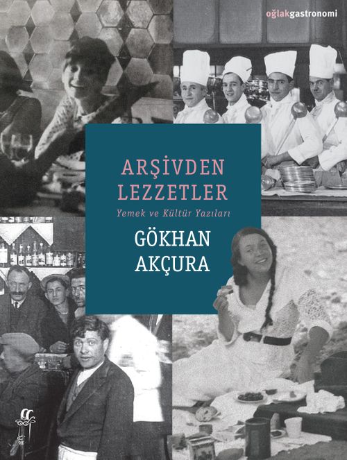 Arşivden Lezzetler & Yemek ve Kültür Yazıları