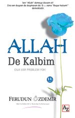 Allah (c.c.) de Kalbim & Dua Var Problem Yok!