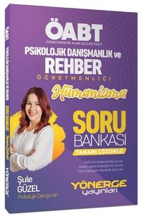 ÖABT Psikolojik Danışma ve Rehber Öğretmen Hümanizma Soru Bankası Çözümlü 