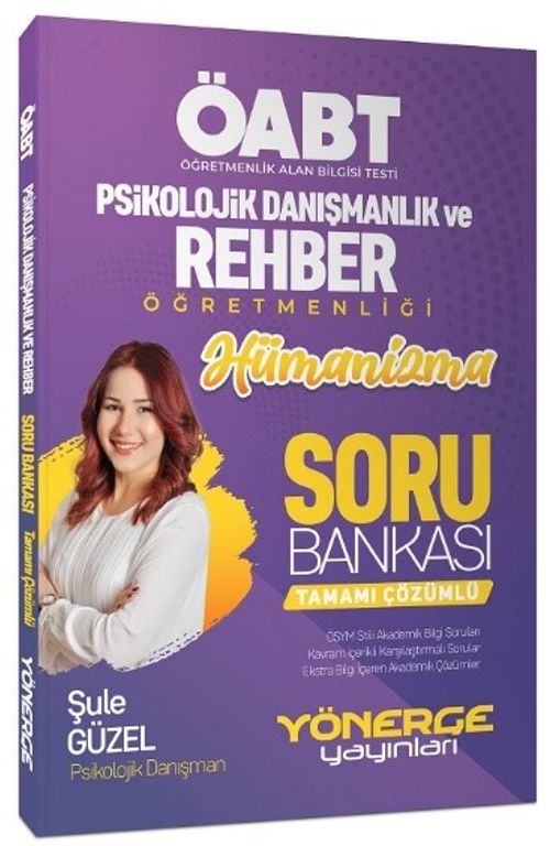 ÖABT Psikolojik Danışma ve Rehber Öğretmen Hümanizma Soru Bankası Çözümlü 