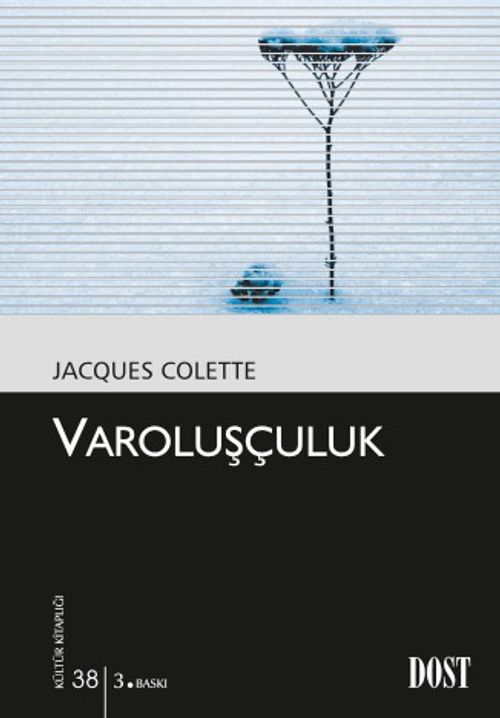 Varoluşçuluk (Kültür Kitaplığı 38)