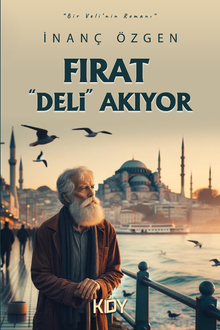 Fırat “Deli” Akıyor