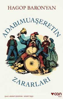 Adabımuaşeretin Zararları - Hagop Baronyan