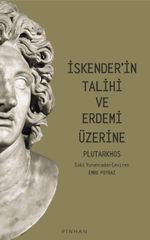 İskender'in Talihi ve Erdemi Üzerine