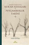 Dersler ve İbretler İle Kur&rsquo;an Kıssaları ve Peygamberler Tarihi 1