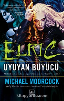 Elric Uyuyan Büyücü - Michael Moorcock