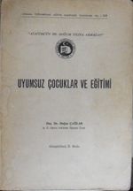 Uyumsuz Çocuklar ve Eğitim / 13-E-16