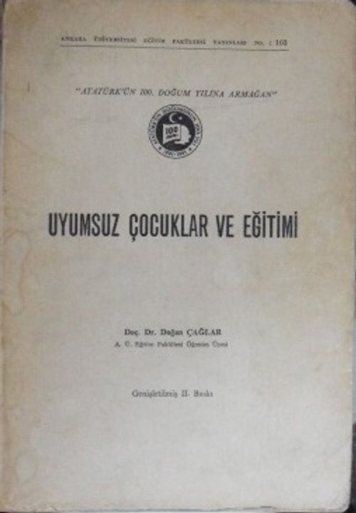 Uyumsuz Çocuklar ve Eğitim / 13-E-16
