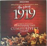 1919 Atatürk'ün Anlatımıyla Kurtuluş'tan Cumhuriyet'e